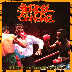 Bordel Sonore : The Ultimate Bordelik Symphony